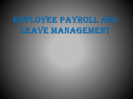 EMPLOYEE PAYROLL AND LEAVE MANAGEMENT