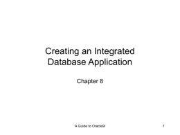 CREATING AN INTEGRATED DATABASE APPLICATION