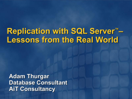 Replication - Home - Australian SQL Server User Group