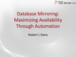 Database Mirroring: Maximizing Availability Through Automation