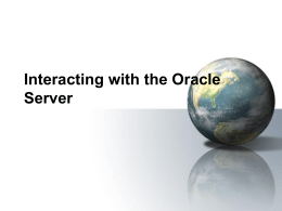 Interacting with the Oracle Server