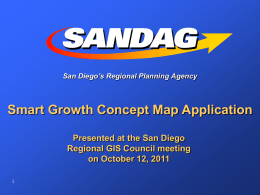 SANDAG's use of GIS - San Diego Regional GIS Council