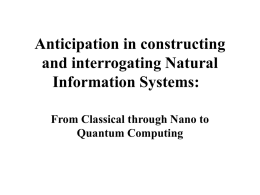 Anticipation in constructing and interrogating Natural