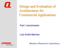 Design and Evaluation of Architectures for Commercial