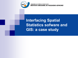 Interfacing Spatial Statistics sofware and GIS: a case study