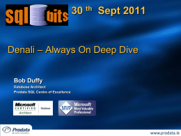 Denali – Always On Deep Dive - The SQL Server Conference