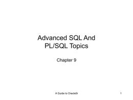 ADVANCED SQL AND PL/SQL TOPICS