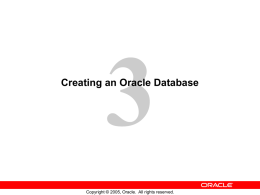 Oracle Database10g: Administration Workshop I