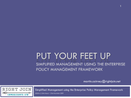 Put Your feet upSimplified Management using the Enterprise