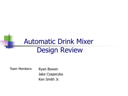 Automatic Drink Mixer - Rochester Institute of Technology