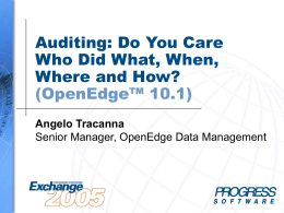DONE-07, Auditing: Do You Care Who Did What, When, Where and