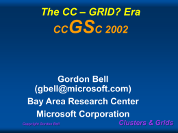 Copyright Gordon Bell Clusters & Grids What can be learned from