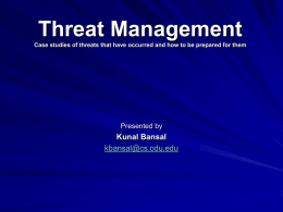 Threat Management Case studies of threats that occured