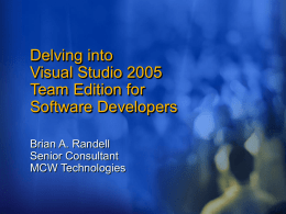 DEV307: Delving into Visual Studio 2005 Team Edition
