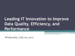 Leading IT Innovation to Improve Data Quality, Efficiency, and