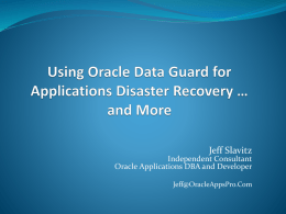 Using Oracle Data Guard for Applications Disaster Recovery and