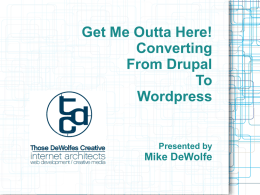 Drupal -> Wordpress - Those DeWolfes Creative