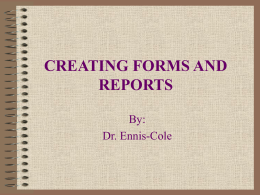 CREATING FORMS AND REPORTS