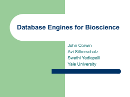 Database Engines for Biosciences
