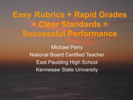 Easy Rubrics+Rapid Grades+Clear Standards = Successful