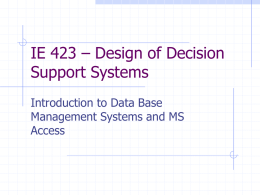 Introduction to Data Base Management Systems and MS Access