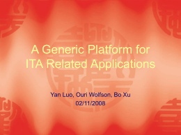 A Generic Platform for ITA Related Applications