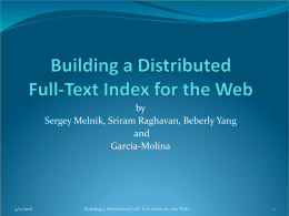 Building a Distributed Full-Text Index for the Web