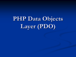 PHP Data Objects Layer (PDO)