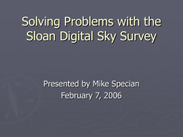 Solving Problems with the Sloan Digital Sky Survey