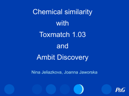 Chemical similarity with Toxmatch 1.03 and Ambit