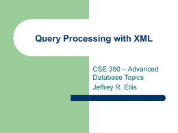 CSE 350 - Query Processing with XML