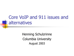 Core VoIP and 911 issues and alternatives
