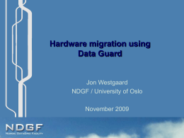 NDGF_Hardware_Migration_using_DataGuard
