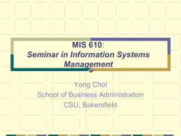 MIS 610: Seminar in Information Systems Management