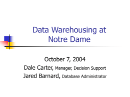 Data Warehousing at Notre Dame