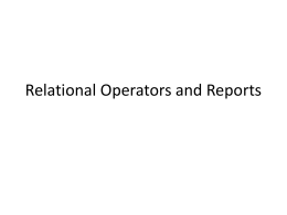 Relational Operators and Reports