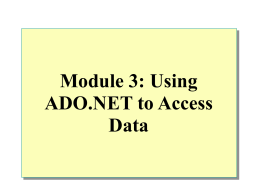 Module 3: Using ADO.NET to Access Data