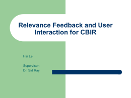 Relevance Feedback and User Interaction for CBIR