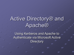 Active Directory® and Apache®: Using Kerberos and Apache to