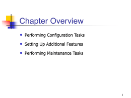1 Chapter Overview Performing Configuration Tasks Setting Up