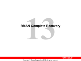 Using RMAN to recover a tablespace Using RMAN to recover