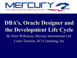DBA`s Oracle Designer and the Development Life Cycle