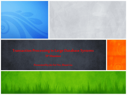Transaction Processing in Large Database Systems TP Monitor
