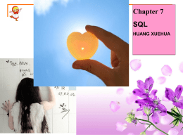 Chapter 7 SQL HUANG XUEHUA