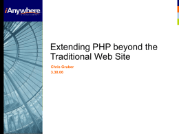 Extending PHP beyond the Traditional Web Site