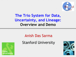The Trio System for Data, Uncertainty, and Lineage