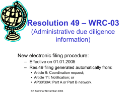 – WRC-03 Resolution 49 (Administrative due diligence information)