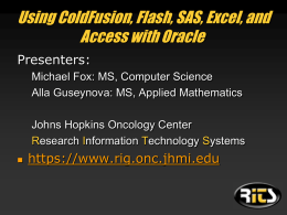 Using ColdFusion, Flash, SAS, Excel, and Access with Oracle