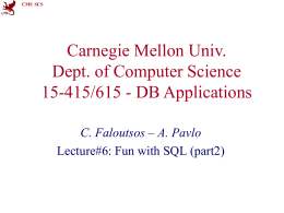 Fun with SQL - Part2 - CMU-CS 15-415/615 Database Applications
