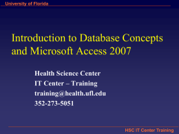 Access2007 - UF Health Information Technology Training